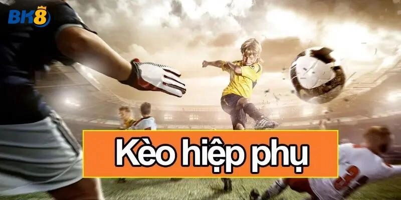 Hiệp Phụ Bao Nhiêu Phút? Bí Quyết Cá Cược Hiệp Phụ Hấp Dẫn