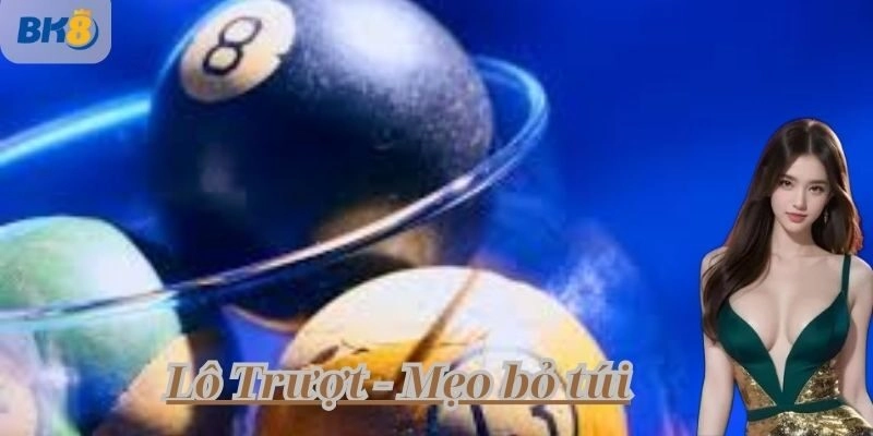 Mẹo hay khi chơi lô trượt