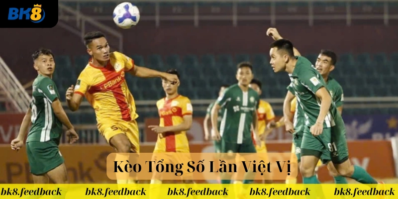 Vì sao kèo việt vị là vũ khí tối thượng?